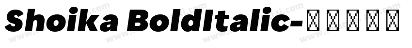 Shoika BoldItalic字体转换